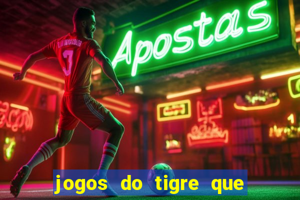 jogos do tigre que dao bonus no cadastro